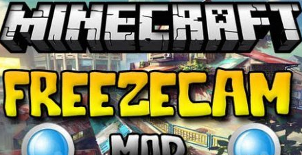 FreezeCam Mod for Minecraft 1.7.2