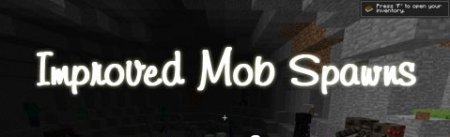 Improved Mob Spawns Mod for Minecraft 1.7.2